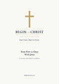 Begin in Christ: Your First 30 Days With Jesus